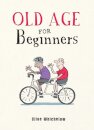 Old Age for Beginners