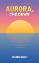 Aurora, the Dawn