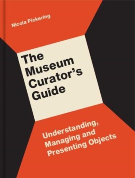 The Museum Curator’s Guide