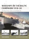 Warships in the Baltic Campaign 1918–20