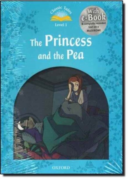 Classic Tales, Second Edition 1: The Princess and the Pea Book and Audio MultiROM