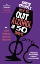 How to Quit Alcohol in 50 Days