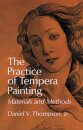 The Practice of Tempera Painting