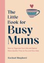 The Little Book for Busy Mums