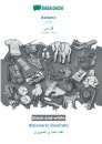 BABADADA black-and-white, italiano - Persian Farsi (in arabic script), dizionario illustrato - visual dictionary (in arabic script)