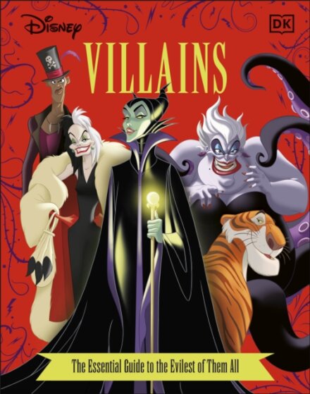 Disney Villains The Essential Guide