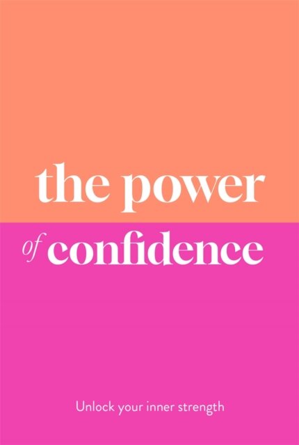The Power of Confidence