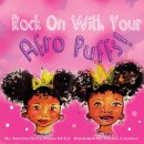 Rock On With Your Afro Puffs