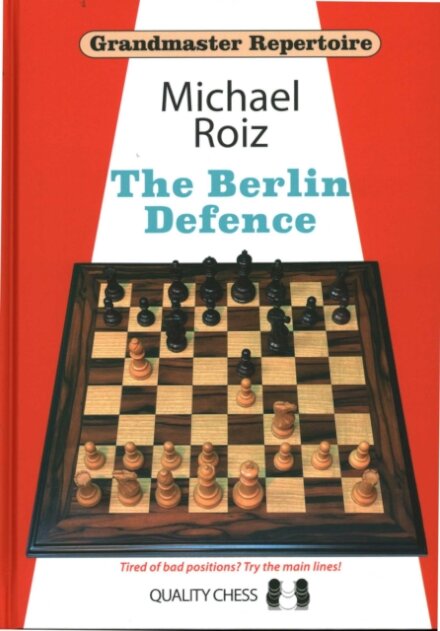 Grandmaster Repertoire – The Berlin Defence