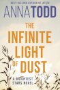 The Infinite Light Of Dust