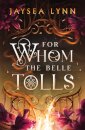 For Whom the Belle Tolls
