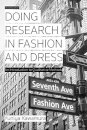 Doing Research in Fashion and Dress: An Introduction to Qualitative Methods
