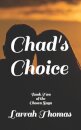 Chad's Choice
