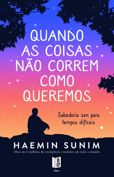 Quando as Coisas Não Correm Como Queremos