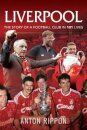 Liverpool: The Story of a Football Club in 101 Lives