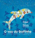 O Voo Do Golfinho
