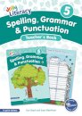 Spelling, Grammar & Punctuation Teacher’s Book 5