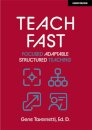 Teach Fast: Focused Adaptable Structured Teaching