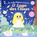 O Lago dos Cisnes - As Minhas Histórias Musicais