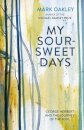 My Sour-Sweet Days