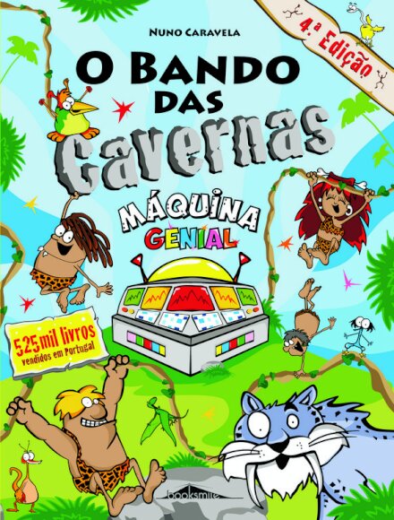 O Bando das Cavernas 21: Máquina Genial