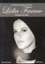 Lídia Franco, Histórias de Vida