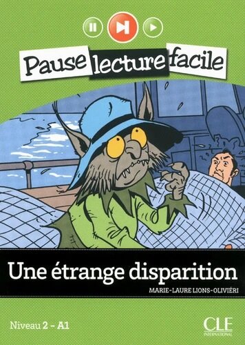 Une étrange disparition - Niveau 2 - A1