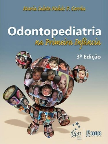 Odontopediatria Na Primeira Infância