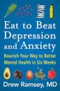 Eat to Beat Depression and Anxiety
