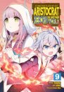 Chronicles of an Aristocrat Reborn in Another World (Manga) Vol. 9