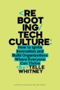 Rebooting Tech Culture