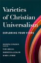 Varieties of Christian Universalism – Exploring Four Views