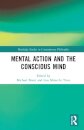 Mental Action and the Conscious Mind