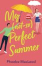 My Not So Perfect Summer