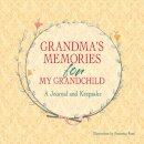 Grandma’s Keepsake Memory Journal