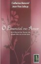 Essencial No Amor: Diferentes Faces Da Experiência Amorosa