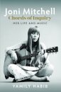 Joni Mitchell: Chords of Inquiry