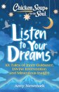 Chicken Soup for the Soul: Listen to Your Dreams
