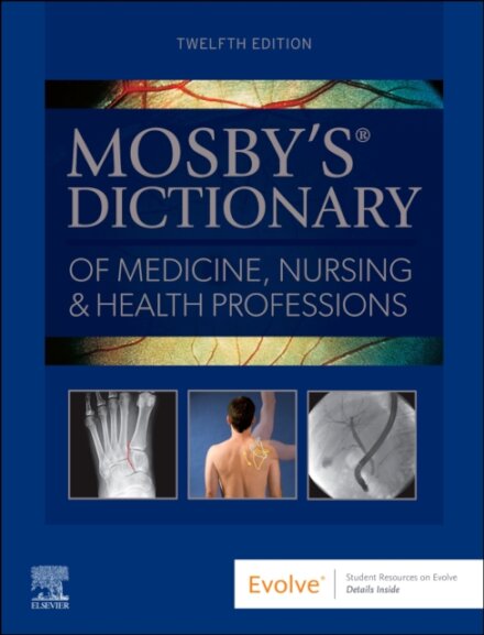 Mosby's Dictionary of Medicine, Nursing & Health Professions