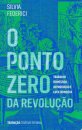 O Ponto Zero Da Revolução