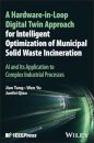 A Hardware-in-Loop Digital Twin Approach for Intelligent Optimization of Municipal Solid Waste Incineration
