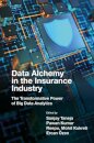 Data Alchemy in the Insurance Industry