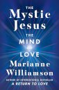 The Mystic Jesus : The Mind of Love