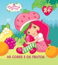 Docinho de Morango: As Cores e os Frutos