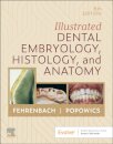 Illustrated Dental Embryology, Histology, and Anatomy