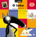O Lobo Que Partiu À Descoberta Do Museu: Livro De Histórias