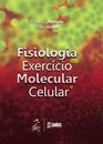 Fisiologia Do Exercício Molecular E Celular
