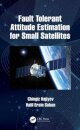 Fault Tolerant Attitude Estimation for Small Satellites