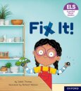 Essential Letters and Sounds: Essential Phonic Readers: Oxford Reading Level 3: Fix It!