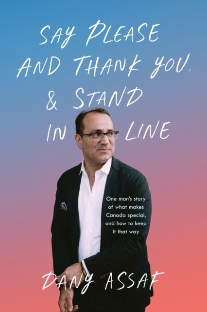 Say Please and Thank You & Stand in Line